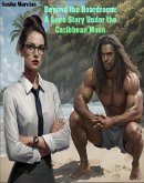 Beyond the Boardroom: A Love Story Under the Caribbean Moon (eBook, ePUB)
