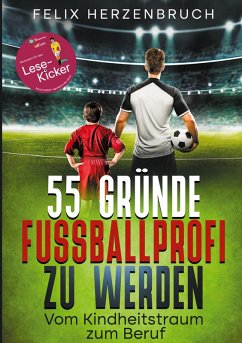 55 Gründe Fußballprofi zu werden Cover 55 Gründe Fußballprofi zu werden