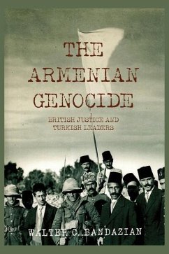 The Armenian Genocide - Bandazian, Walter C