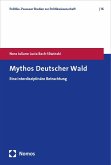 Mythos Deutscher Wald