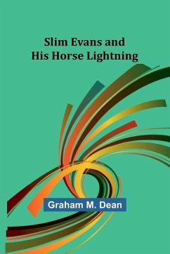 Cover Slim Evans and His Horse Lightning