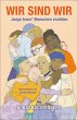 Wir sind wir - Bild 1