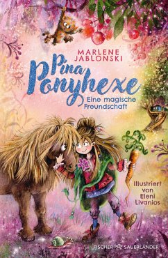 Pina Ponyhexe - Eine magische Freundschaft - Jablonski, Marlene