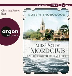 Mrs Potts' Mordclub und der tote Bürgermeister / Mord ist Potts' Hobby Bd.3 (2 MP3-CDs) - Thorogood, Robert