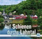 Auf Schienen durchs Lahntal Auf Schienen durchs Lahntal