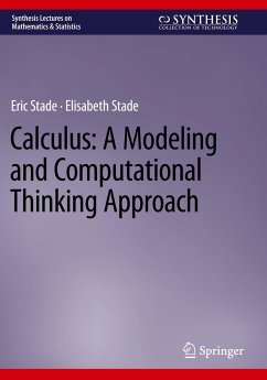 Calculus: A Modeling and Computational Thinking Approach - Stade, Eric;Stade, Elisabeth