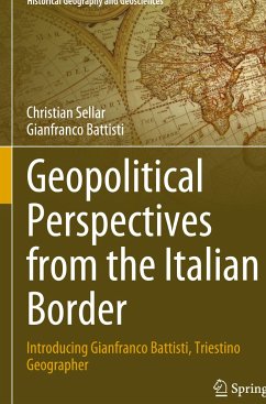 Geopolitical Perspectives from the Italian Border - Sellar, Christian;Battisti, Gianfranco