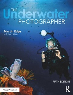 The Underwater Photographer - Edge, Martin (Freelance lecturer in underwater photography and regul; Gibson, Stuart