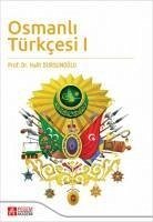 Osmanli Türkcesi 1 - Dursunoglu, Halit