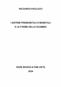 I sistemi premonetali e monetali e le forme di scambio - Paolucci, Riccardo