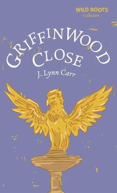 Griffinwood Close - Carr, J. Lynn