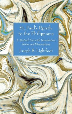 St. Paul's Epistle to the Philippians - Lightfoot, Joseph B.