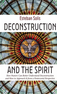 Deconstruction and the Spirit - Solís, Esteban