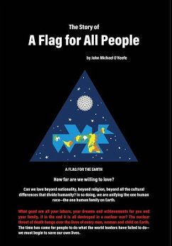 The Story of a Flag for All People - O'Keefe, John Michael