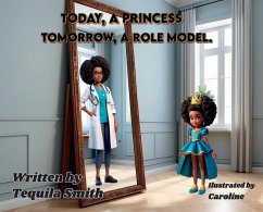 Today, a Princess. Tomorrow, a Role Model. - Smith, Tequila