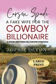 Carson Spade - A Fake Wife for the Cowboy Billionaire