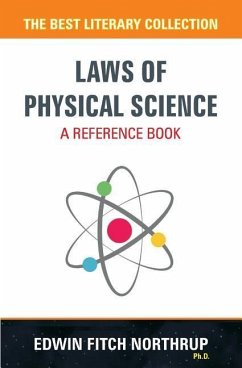 Laws of Physical Science - A Reference Book - Northrup, Edwin Fitch