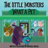 The Little Monsters Want a Pet - Bild 1