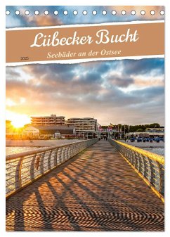 Lübecker Bucht Seebäder an der Ostsee (Tischkalender 2025 DIN A5 hoch), CALVENDO Monatskalender - Calvendo;Dreegmeyer, Andrea