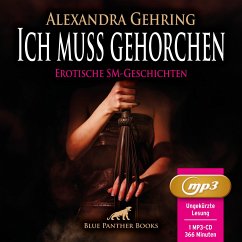 Cover Ich muss gehorchen   7 geile heiße erotische SM-Geschichten   Erotik SM-Audio Story   Erotisches SM-Hörbuch MP3CD