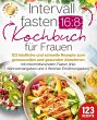 Intervallfasten 16:8 Kochbuch für... - Bild 1