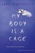 My Body is a Cage - Bild 1