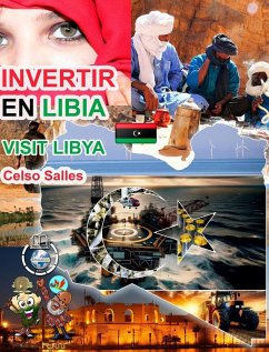 INVERTIR EN LIBIA - Visit Libya - Celso Salles - Salles, Celso