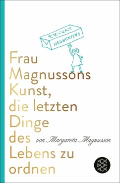 Frau Magnussons Kunst, die letzten Dinge des Lebens zu ordnen - Magnusson, Margareta