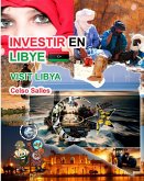 INVESTIR EN LIBYE - Visit Libya - Celso Salles