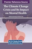 The Climate Change Crisis and Its Impact on Mental Health