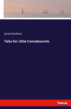 Tales for Little Convalescents Tales for Little Convalescents