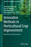 Innovative Methods in Horticultural Crop Improvement Innovative Methods in Horticultural Crop Improvement