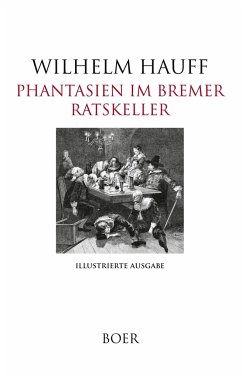 Phantasien im Bremer Ratskeller - Hauff, Wilhelm