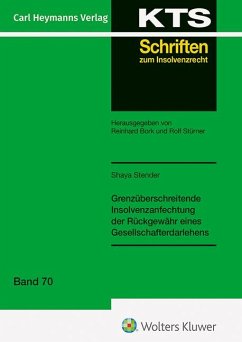 Grenzüberschreitende Insolvenzanfechtung der Rückgewähr eines Gesellschafterdarlehens (KTS 70) - Stender, Shaya