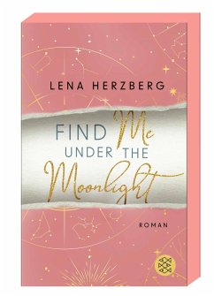 Find Me Under The Moonlight / Above Us Bd.2 - Herzberg, Lena