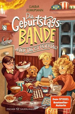 Jeder Tag ist Feiertag! / Die Geburtstagsbande Bd.4 - Schaumann, Claudia