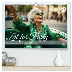 Zeit für Party (hochwertiger Premium Wandkalender 2025 DIN A2 quer), Kunstdruck in Hochglanz