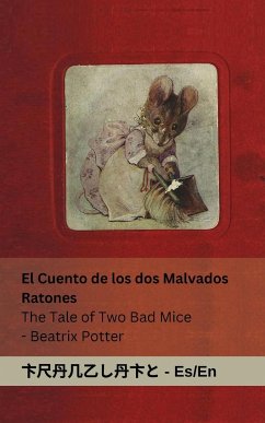 El Cuento de los dos Malvados Ratones / The Tale of Two Bad Mice - Potter, Beatrix