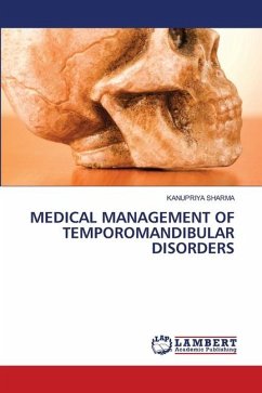 MEDICAL MANAGEMENT OF TEMPOROMANDIBULAR DISORDERS - SHARMA, KANUPRIYA