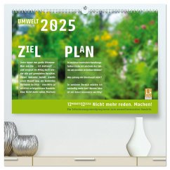 Umweltschutz. Nicht reden. Machen! (hochwertiger Premium Wandkalender 2025 DIN A2 quer), Kunstdruck in Hochglanz