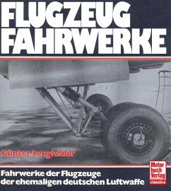 Flugzeugfahrwerke - Sengfelder, Günter