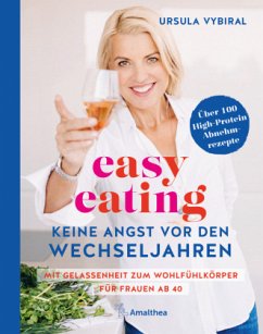 easy eating - Keine Angst vor den Wechseljahren - Vybiral, Ursula