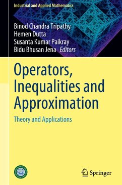 Operators, Inequalities and Approximation