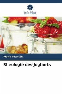 Rheologie des Joghurts - Stanciu, Ioana