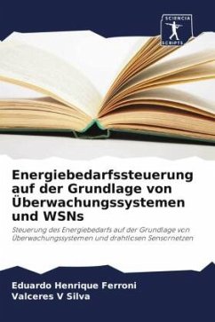 Energiebedarfssteuerung auf der Grundlage von Überwachungssystemen und WSNs - Ferroni, Eduardo Henrique;Silva, Valceres V
