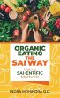 Organic Eating the Sai Way Using... - Bild 1