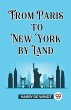 From Paris to New York by Land - Bild 1