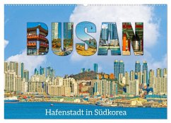 Busan - Hafenstadt in Südkorea (Wandkalender 2025 DIN A2 quer), CALVENDO Monatskalender - Calvendo;Schwarze, Nina