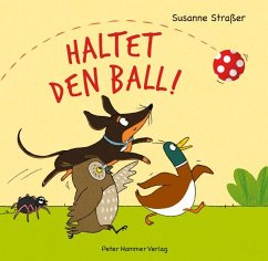 Haltet den Ball! - Straßer, Susanne