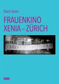Frauenkino Xenia - Zürich Frauenkino Xenia - Zürich